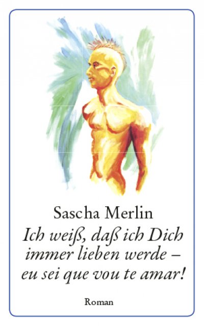 'Cover von Ich weiß, daß ich Dich immer lieben werde – eu sei que vou te amar!'-Cover