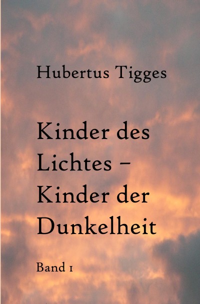 'Cover von Kinder des Lichtes-Kinder der Dunkelheit Band 1'-Cover