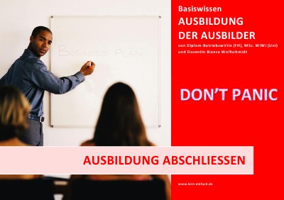 'Cover von BASISWISSEN – AUSBILDUNG DER AUSBILDER – AUSBILDUNG ABSCHLIESSEN'-Cover