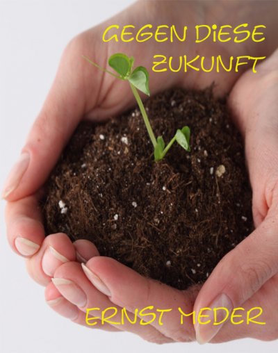 'Cover von Gegen diese Zukunft'-Cover
