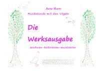 Die Werkausgabe - Musikstunde Teil 1-3 - Jutta Hartz