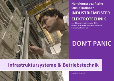 'Cover von BASISWISSEN – INDUSTRIEMEISTER ELEKTRO – INFRASTRUKTURSYSTEME & BETRIEBSTECHNIK'-Cover