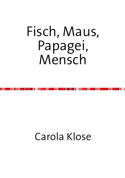 'Fisch, Maus, Papagei,Mensch'-Cover