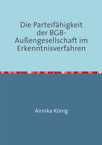 'Die Parteifähigkeit der BGB-Außengesellschaft im Erkenntnisverfahren'-Cover
