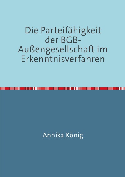 'Cover von Die Parteifähigkeit der BGB-Außengesellschaft im Erkenntnisverfahren'-Cover