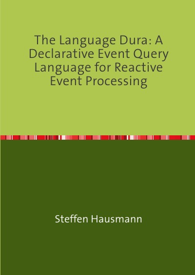 'Cover von The Language Dura: A Declarative Event Query Language for Reactive Event Processing'-Cover