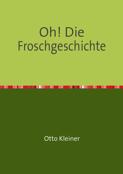 'Oh! Die Froschgeschichte'-Cover