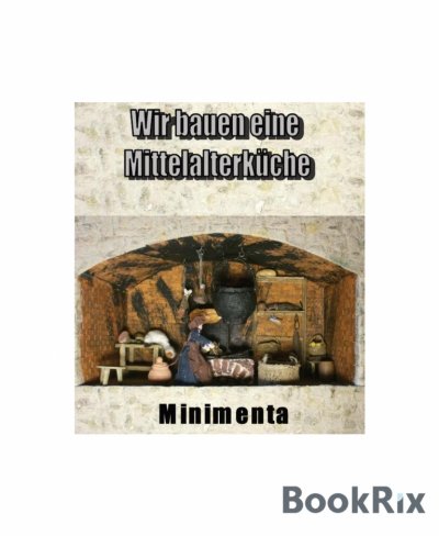 'Cover von Wir bauen eine Mittelalterküche'-Cover