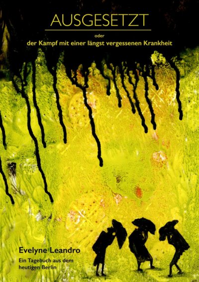 'Cover von Ausgesetzt oder Der Kampf mit einer längst vergessenen Krankheit'-Cover