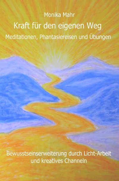 'Kraft für den eigenen Weg. Meditationen, Phantasiereisen und Übungen'-Cover