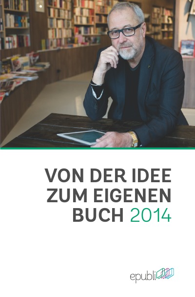 'Cover von Von der Idee zum eigenen Buch 2014'-Cover