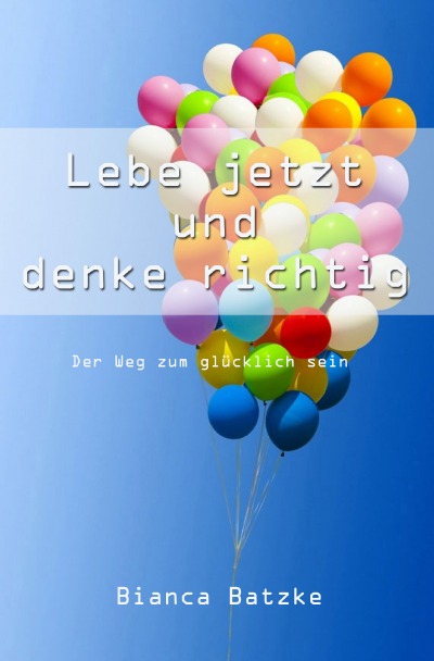 'Cover von Lebe jetzt und denke richtig'-Cover
