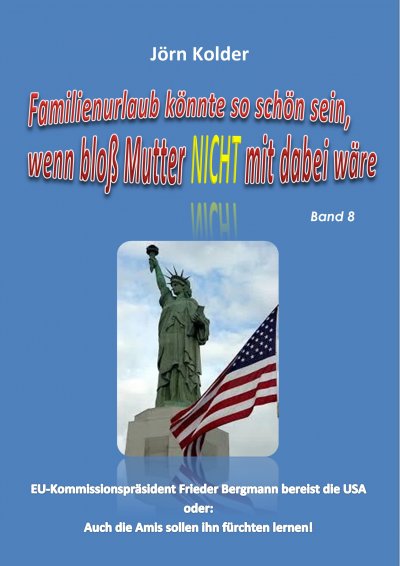 'Cover von Familienurlaub könnte so schön sein, wenn bloß Mutter nicht mit dabei wäre! Band 8'-Cover