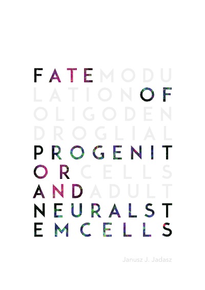 'Fate modulation of oligodendroglial progenitor cells and adult neural stem cells'-Cover