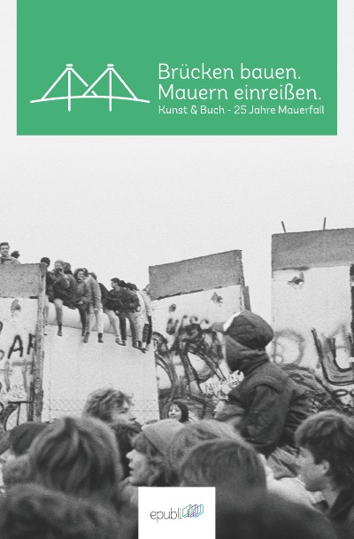 'Cover von Brücken bauen. Mauern einreißen.'-Cover