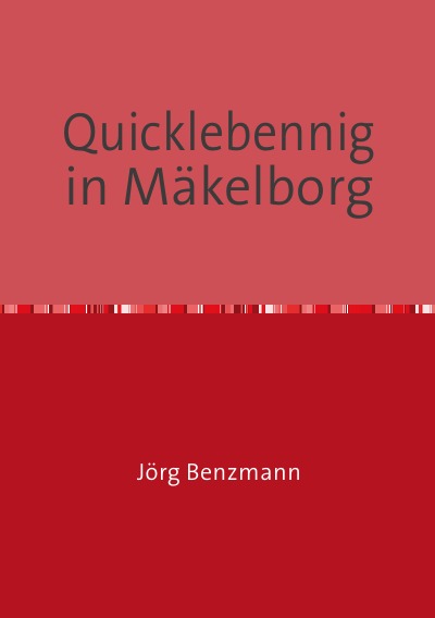 'Cover von Quicklebennig in Mäkelborg'-Cover