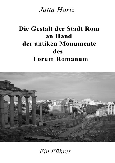 'Die Gestalt der Stadt Rom an Hand der antiken Monumente des Forum'-Cover