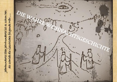 'Cover von Die  wahre Weihnachtsgeschichte'-Cover