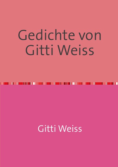 'Cover von Gedichte von Gitti Weiss'-Cover