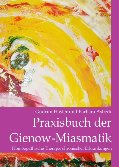 'Cover von Praxisbuch der Gienow-Miasmatik'-Cover