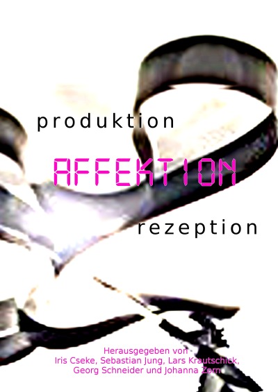 'produktion – AFFEKTION – rezeption'-Cover