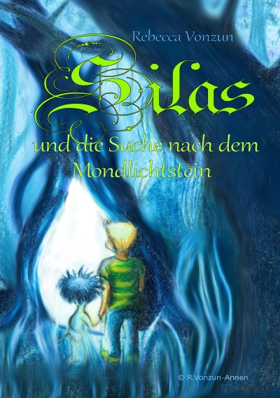 'Cover von Silas und die Suche nach dem Mondlichtstein'-Cover