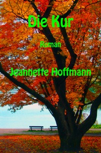 Die Kur - Jeannette Hoffmann