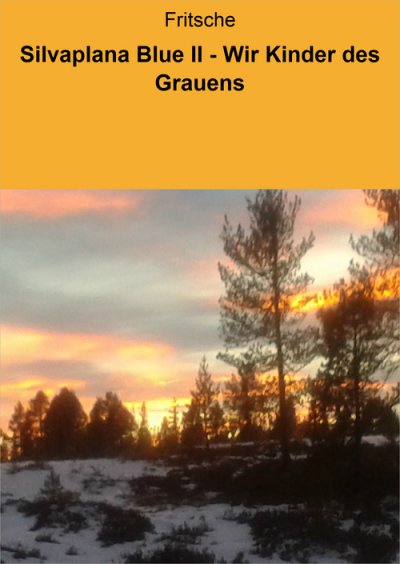 'Cover von Silvaplana Blue II – Wir Kinder des Grauens'-Cover