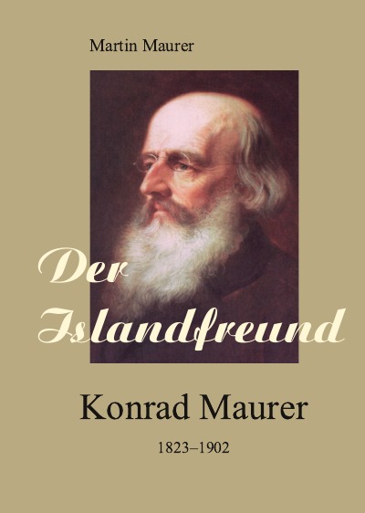 'Der Islandfreund: Konrad Maurer 1823–1902'-Cover