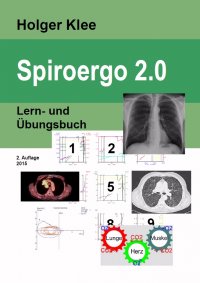 Spiroergo 2.0 - Lern- und Übungsbuch - Holger Klee