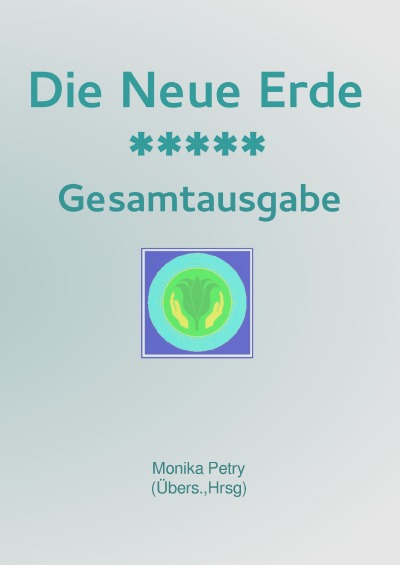 'Cover von Die Neue Erde      ***    Gesamtausgabe'-Cover