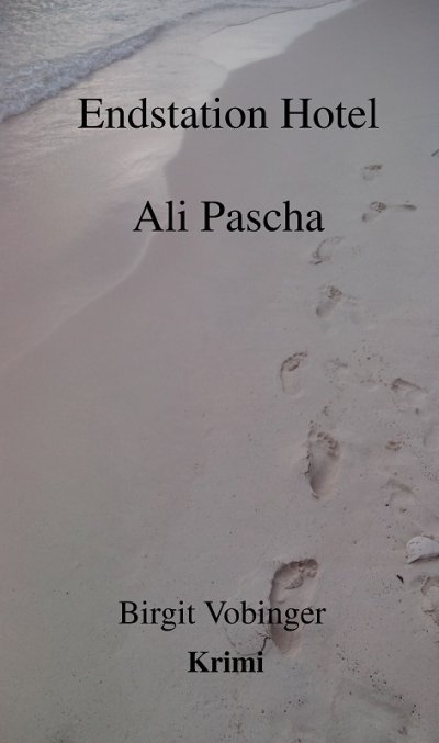 'EndstationHotel Ali Pascha'-Cover