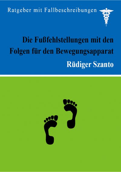 'Die Fußfehlstellungen mit den Folgen für den Bewegungsapparat'-Cover