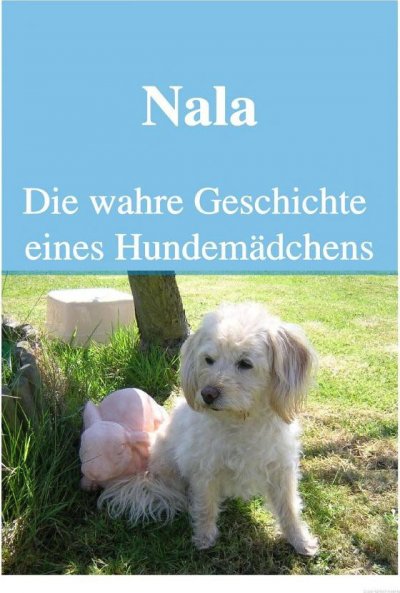 'Cover von Nala Die wahre Geschichte eines Hundemädchens'-Cover