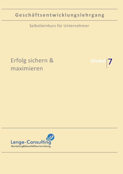 'Geschäftsentwicklungslehrgang: Modul 7 – Erfolg sichern & maximieren'-Cover