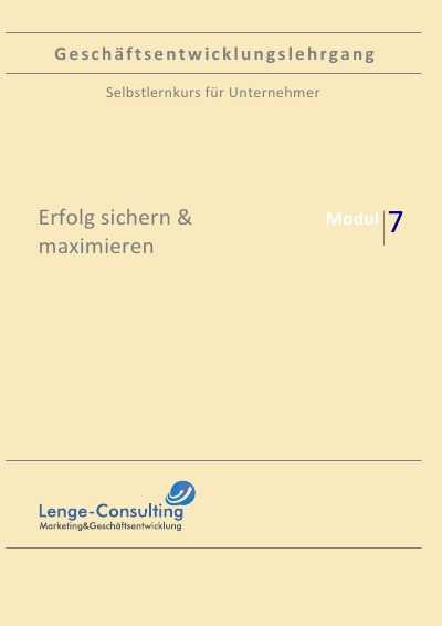 'Cover von Geschäftsentwicklungslehrgang: Modul 7 – Erfolg sichern & maximieren'-Cover