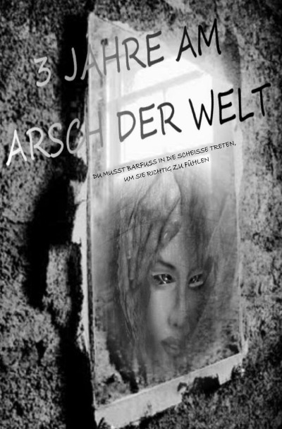 'Cover von 3 Jahre am Arsch der Welt'-Cover