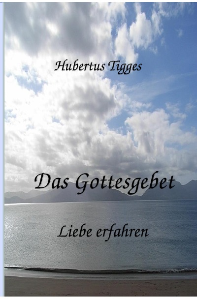 'Cover von Das Gottesgebet – Liebe erfahren'-Cover