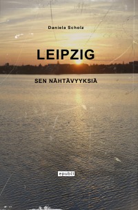 Leipzig - sen nähtävyyksiä - Daniela Scholz