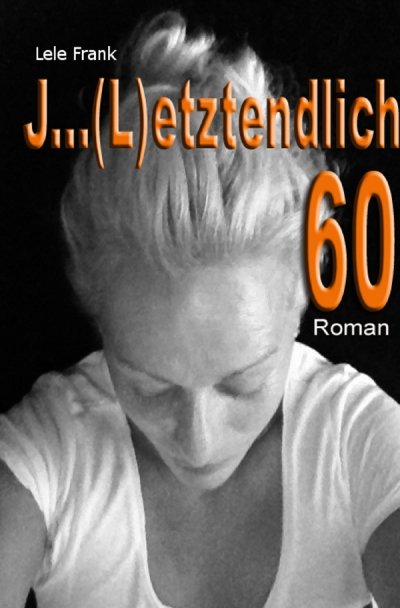 'J … (L)etztenlich 60'-Cover