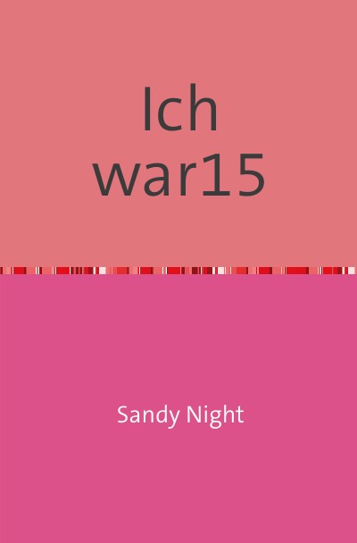 'Cover von Ich war 15-'-Cover
