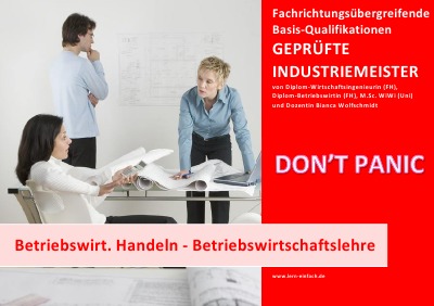 'Cover von BASISWISSEN – GEPRÜFTER INDUSTRIEMEISTER – BETRIEBSWIRTSCHAFTLICHES HANDELN – BETRIEBSWIRTSCHAFTSLEHRE'-Cover