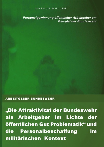 'Cover von ARBEITGEBER BUNDESWEHR und die Personalgewinnung öffentlicher Arbeitgeber'-Cover