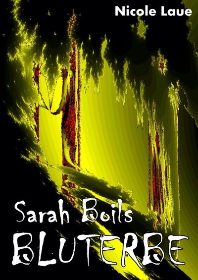 'Cover von Sarah Boils Bluterbe'-Cover