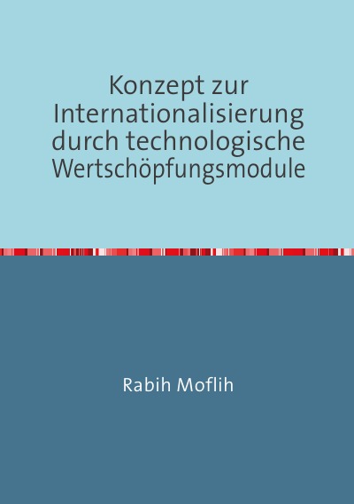 'Cover von Konzept zur Internationalisierung durch technologische Wertschöpfungsmodule'-Cover