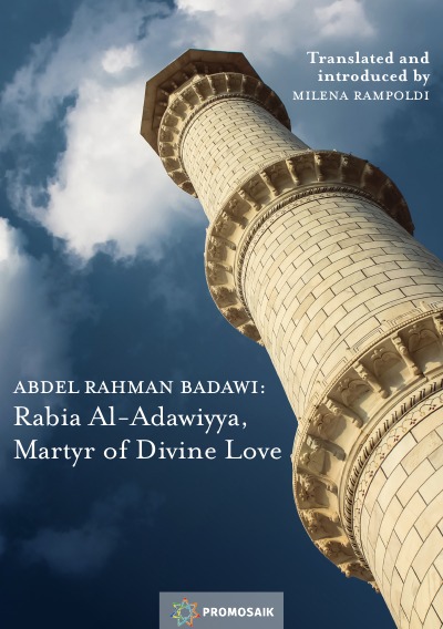 'Abdel Rahman Badawi: Rabia Al-Adawiyya, Martyr of Divine Love'-Cover