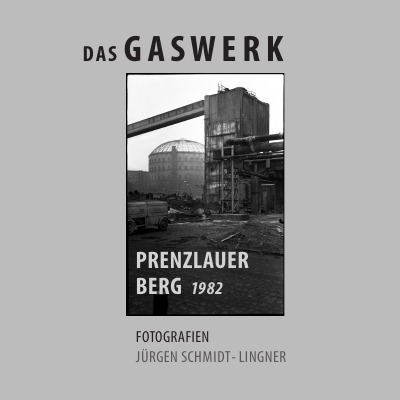 'Cover von Das Gaswerk Prenzlauer Berg 1982'-Cover