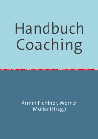 Handbuch Coaching - Armin Fichtner