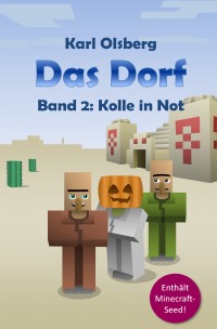 Das Dorf Band 2: Kolle in Not - Karl Olsberg