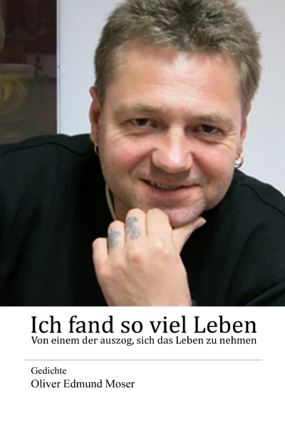 'Cover von Ich fand so viel Leben – Von einem der auszog, sich das Leben zu nehmen'-Cover